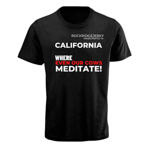 California where even our cows meditate t shirt